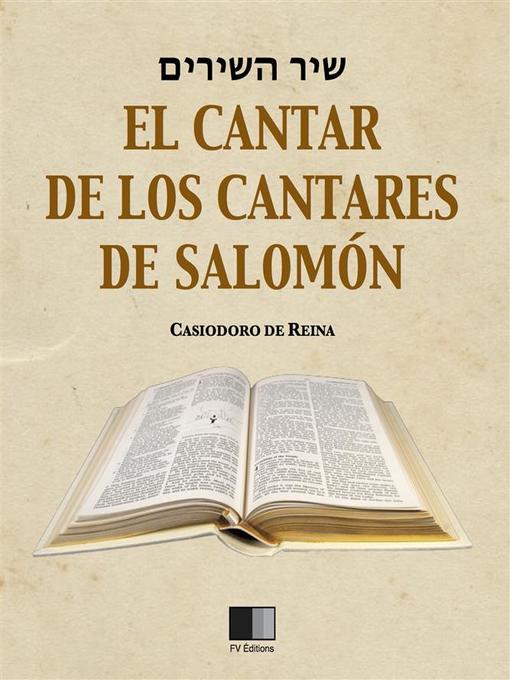 Title details for El Cantar de los Cantares de Salomón by Casiodoro de Reina - Available